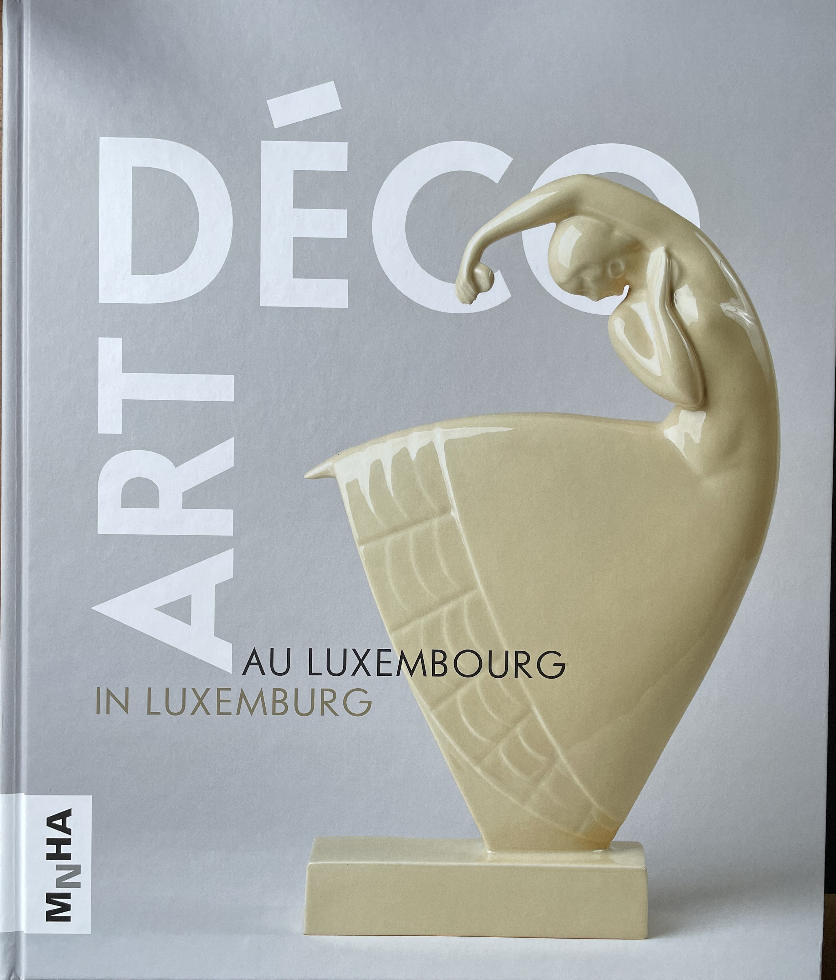 Art Déco au Luxembourg - 408 pages, Français et Allemand.